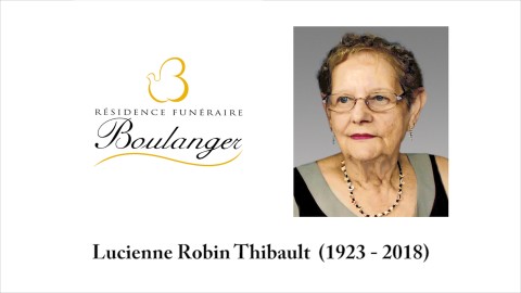 Lucienne Robin Thibault  (1923 - 2018)