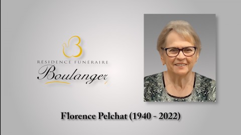 Florence Pelchat (1940 - 2022)