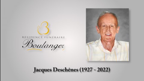 Jacques Deschênes (1927 - 2022)