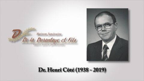 Dr. Henri Côté (1938 - 2019)