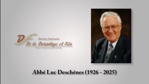 Abbé Luc Deschênes (1926 - 2025)