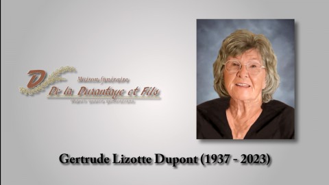 Gertrude Lizotte Dupont (1937 - 2023)