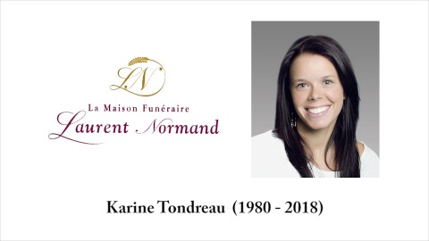 Karine Tondreau  (1980 - 2018)