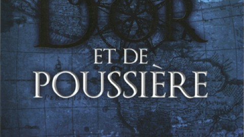 D'or et de poussière, d'élégance et de barbarie