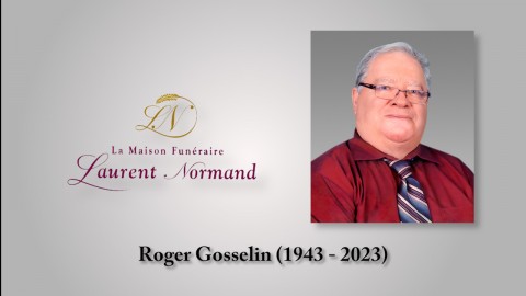 Roger Gosselin (1943 - 2023)