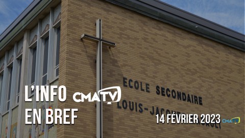 L'Info CMATV en bref du 14 février 2023