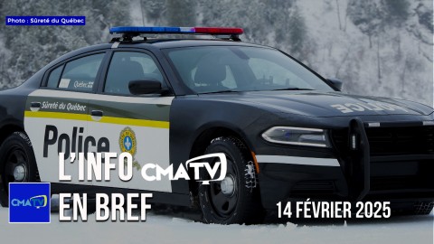 	            	L'Info CMATV en bref du 14 février 2025	            