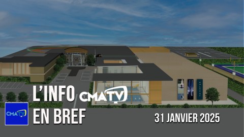 	            	L'Info CMATV en bref du 31 janvier 2025	            