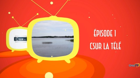 À la découverte des télés locales - Ép.1 - Csur.tv - 20 septembre 2024