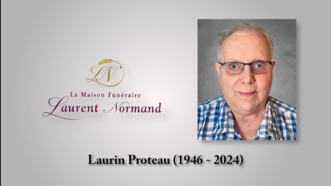 Laurin Proteau (1946 - 2024)