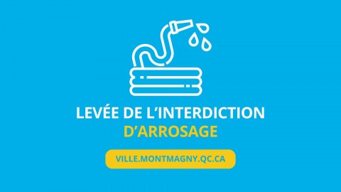 Levée de l’interdiction d’arroser à Montmagny