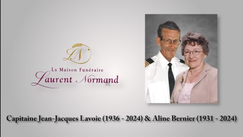 Capitaine Jean-Jacques Lavoie (1936 - 2024) & Aline Bernier (1931 - 2024)