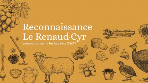 Une 11e édition des prix Renaud-Cyr pour mettre en lumière les artisans et chefs de la scène gastronomique québécoise