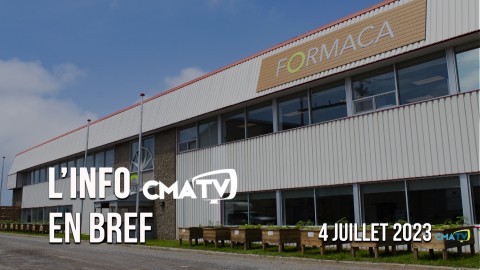 L'Info CMATV en bref du 4 juillet 2023