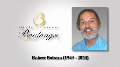 Robert Boiteau (1949 - 2020)