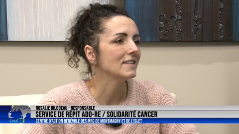 Entrevue - Rosalie Bilodeau, Responsable du service de répit ADO-RE et solidarité cancer du C.A.B. Montmagny-L'Islet - 15 mars 2022