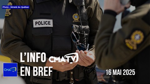 L'Info CMATV en bref du 16 mai 2025