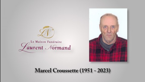Marcel Croussette (1951 - 2023)
