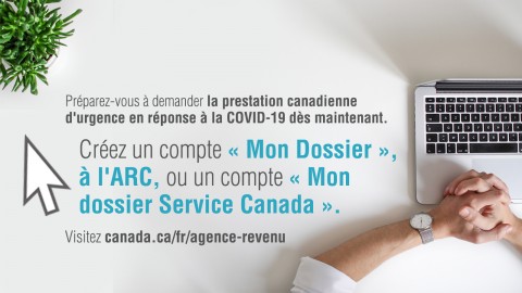 Prestation canadienne d’urgence ; Les gens concernés invités à se préparer pour l’inscription