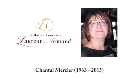 Chantal Mercier (1963 - 2015)