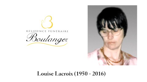 Louise Lacroix (1950 - 2016)