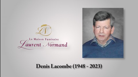 Denis Lacombe (1948 - 2023)