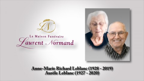 Anne-Marie Richard Leblanc (1928 - 2019) -  Aurèle Leblanc (1927 - 2020)