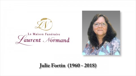 Julie Fortin (1960 - 2018)