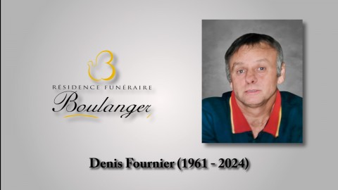 Denis Fournier (1961 - 2024)