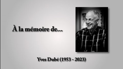 Yves Dubé (1953 - 2023)