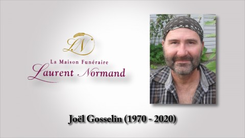 Joël Gosselin (1970 - 2020)