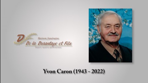 Yvon Caron (1943 - 2022)