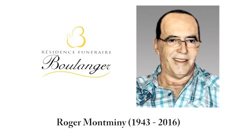 Roger Montminy (1943 - 2016)