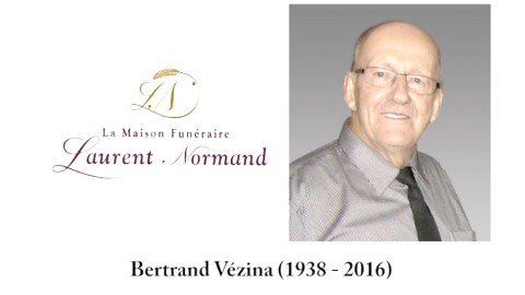Bertrand Vézina (1938 - 2016)