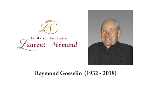 Raymond Gosselin  (1932 - 2018)