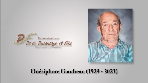 Onésiphore Gaudreau (1929 - 2023)