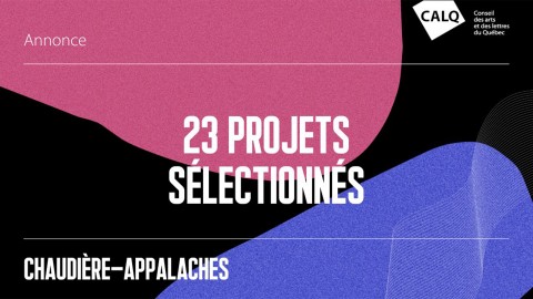 420 000 $ pour stimuler la création artistique en Chaudière-Appalaches 
