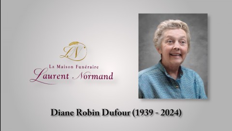 Diane Robin Dufour (1939 - 2024)