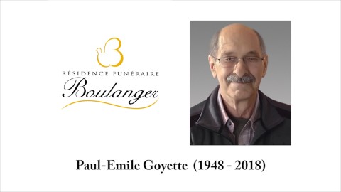 Paul-Emile Goyette  (1948 - 2018)