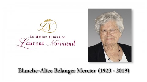 Blanche-Alice Bélanger Mercier (1923 - 2019)