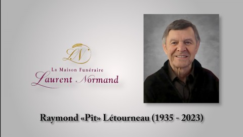 Raymond «Pit» Létourneau (1935 - 2023)