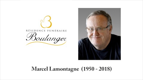 Marcel Lamontagne  (1950 - 2018)