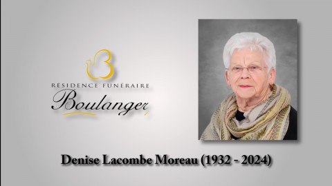 Denise Lacombe Moreau (1932 - 2024)