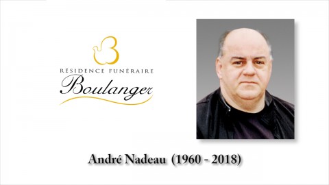 André Nadeau (1960 - 2018)