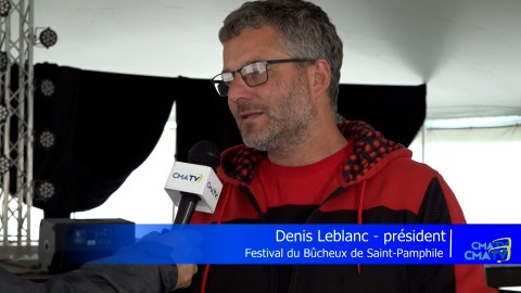 Entrevue - Denis Leblanc, président du Festival du Bûcheux de St-Pamphile - 23 août 2024