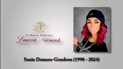 Suzie Demers-Gendron (1990 - 2024)
