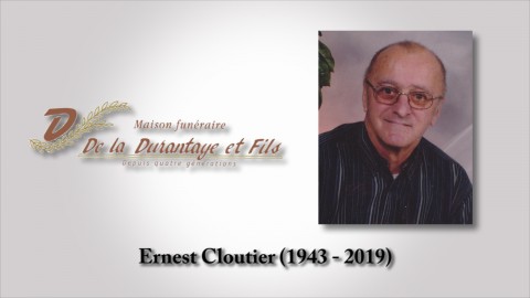 Ernest Cloutier (1943 - 2019)