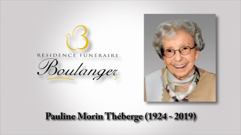 Pauline Morin Théberge (1924 - 2019)