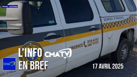 L'Info CMATV en bref du 17 avril 2025