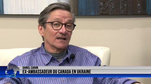 Entrevue - Daniel Caron, ex-ambassadeur du Canada en Ukraine - 17 mars 2022